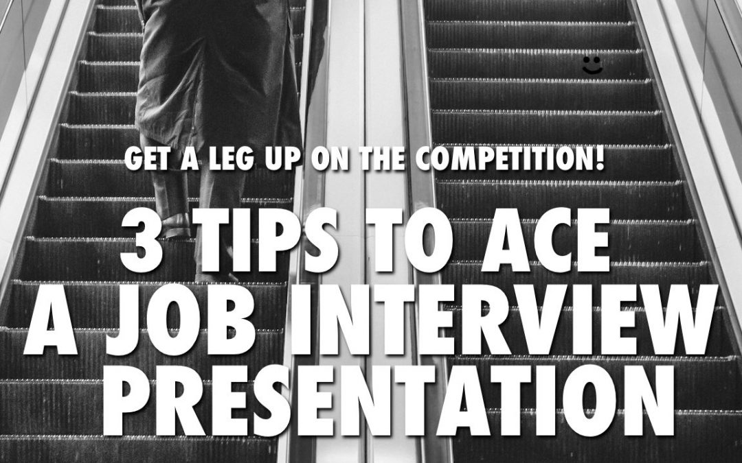 Another 3 Tips to Ace a Job Interview Presentation