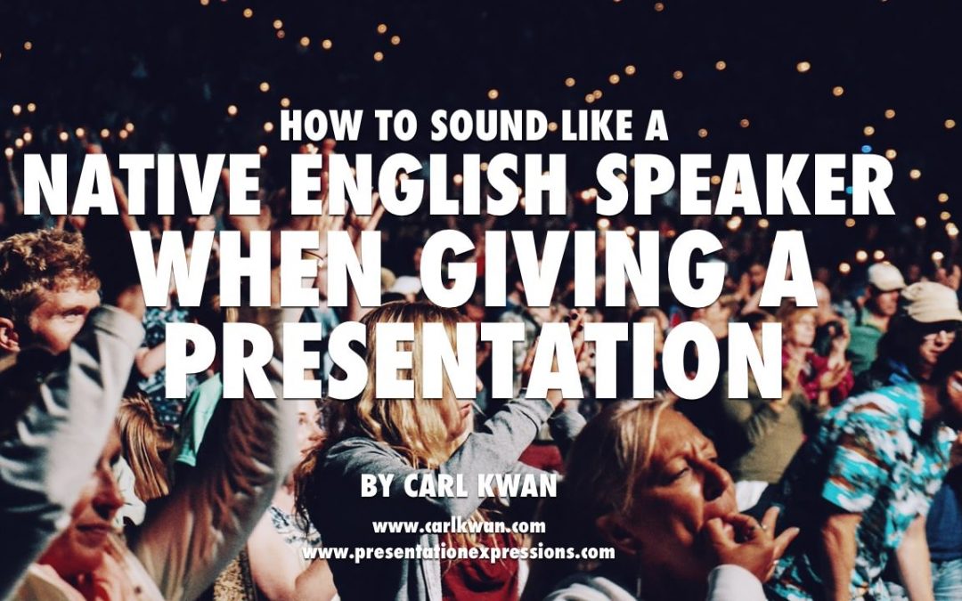 How to sound like a native English speaker when giving a presentation [VIDEO]