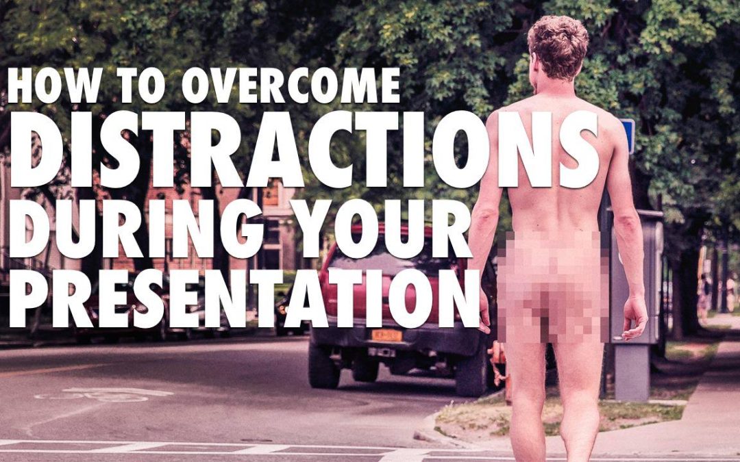How To Overcome Distractions During Your Presentation [VIDEO]